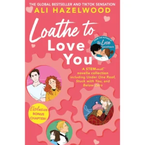 LOATHE TO LOVE YOU [Paperback] [Paperback] Ali Hazelwood
